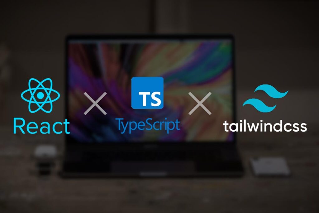 React・TypeScript・TailwindCSSのプロジェクトを作成してみた