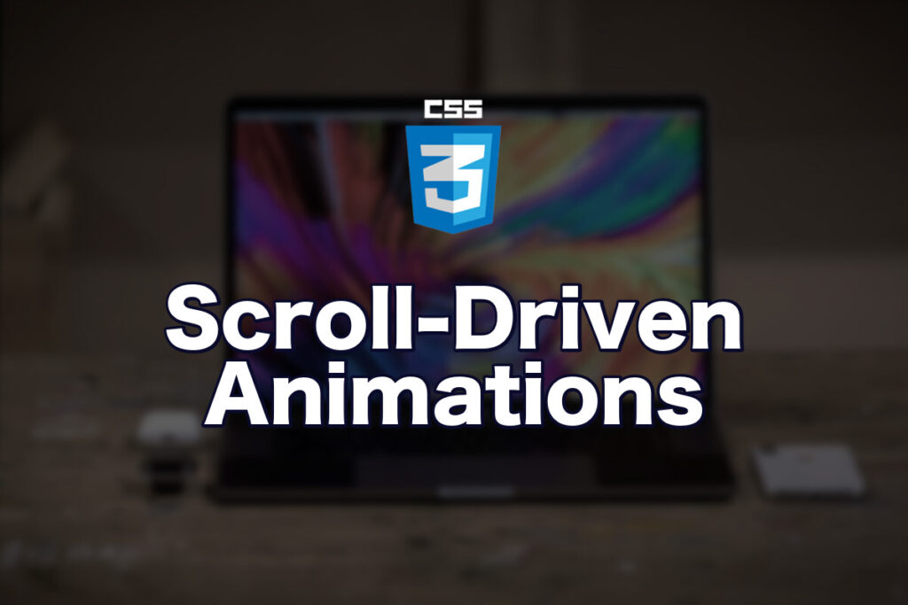 CSS Scroll-Driven Animationsでスクロール連動アニメーション〜JSなしでここまでできる